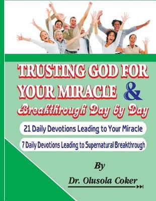 Book cover for Trusting God for your Miracle and Breakthrough Day by Day