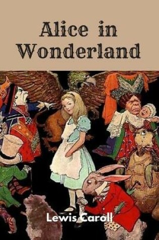 Cover of Alice in Wonderland by Lewis Caroll