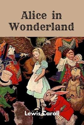 Book cover for Alice in Wonderland by Lewis Caroll