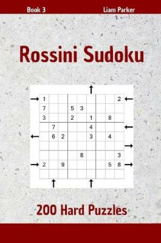 Cover of Rossini Sudoku - 200 Hard Puzzles Book 3