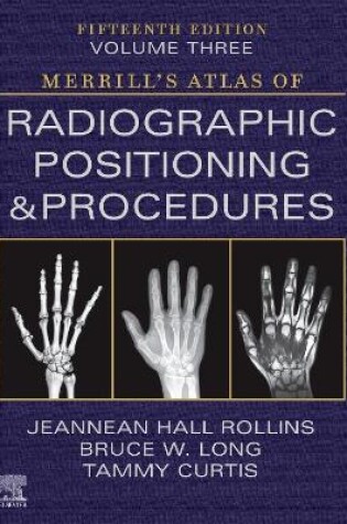 Cover of Merrill's Atlas of Radiographic Positioning and Procedures - Volume 3 - E-Book