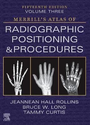 Book cover for Merrill's Atlas of Radiographic Positioning and Procedures - Volume 3 - E-Book