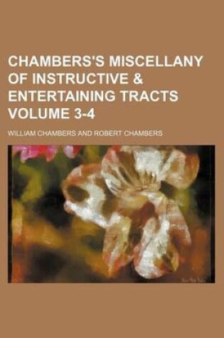 Cover of Chambers's Miscellany of Instructive & Entertaining Tracts Volume 3-4