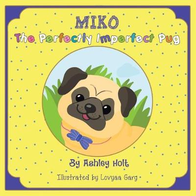 Book cover for Miko the Perfectly Imperfect Pug