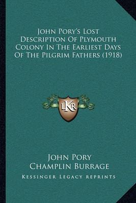 Book cover for John Pory's Lost Description of Plymouth Colony in the Earliest Days of the Pilgrim Fathers (1918)