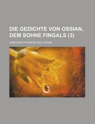 Book cover for Die Gedichte Von Ossian, Dem Sohne Fingals (3)