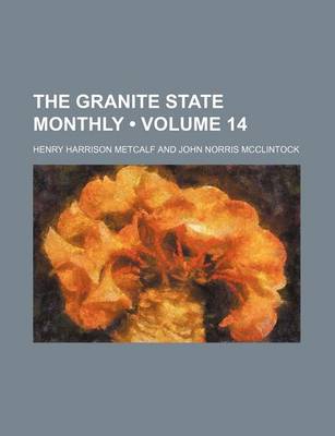 Book cover for The Granite State Monthly (Volume 14)