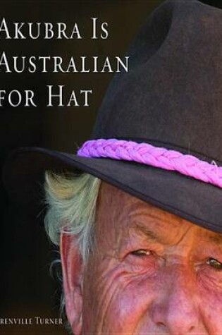 Cover of Akubra Is Australian for Hat