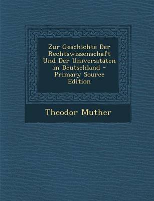 Book cover for Zur Geschichte Der Rechtswissenschaft Und Der Universitaten in Deutschland