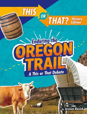 Book cover for Enduring the Oregon Trail