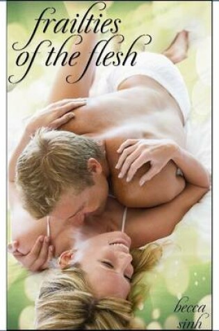 Cover of Frailties of the Flesh