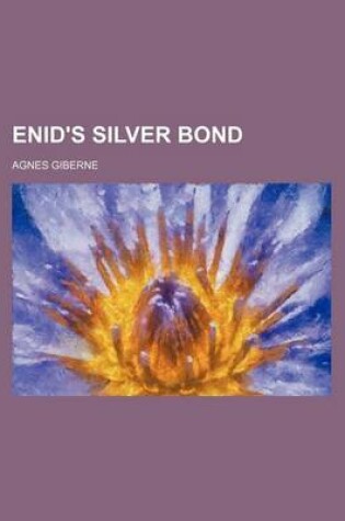 Cover of Enid's Silver Bond