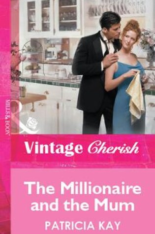 Cover of The Millionaire and the Mum