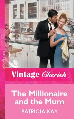 Book cover for The Millionaire and the Mum