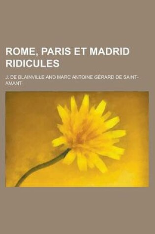 Cover of Rome, Paris Et Madrid Ridicules