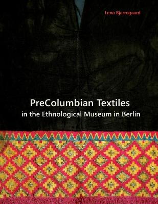 Book cover for PreColumbian Textiles in the Ethnological Museum in Berlin