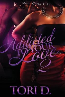 Book cover for Addicted To Your Love 2