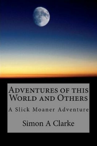 Cover of Adventures of this World and Others