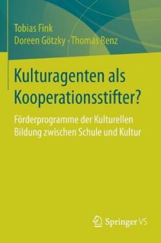 Cover of Kulturagenten ALS Kooperationsstifter?