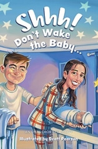 Cover of Shhh! Don't Wake the Baby