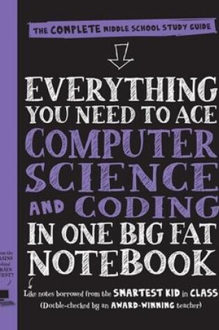 Cover of Everything You Need to Ace Computer Science and Coding in One Big Fat Notebook