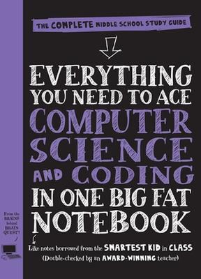 Cover of Everything You Need to Ace Computer Science and Coding in One Big Fat Notebook