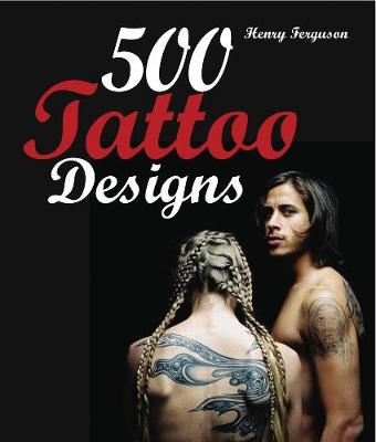 Book cover for 500 Tattoo Designs