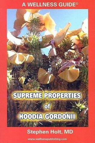 Cover of Supreme Properties of Hoodia Gordonii