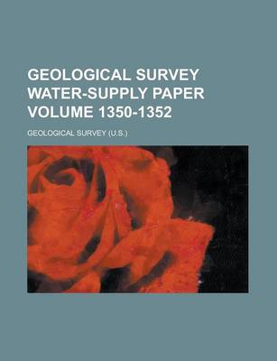 Book cover for Geological Survey Water-Supply Paper Volume 1350-1352