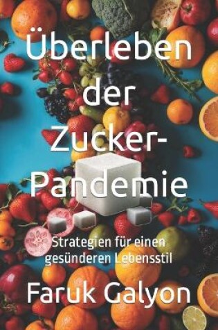 Cover of Überleben der Zucker-Pandemie