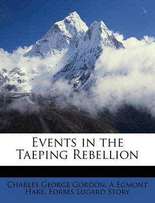 Book cover for Events in the Taeping Rebellion