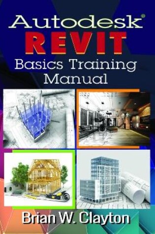 Cover of Autodesk Revit Basics Training Manual