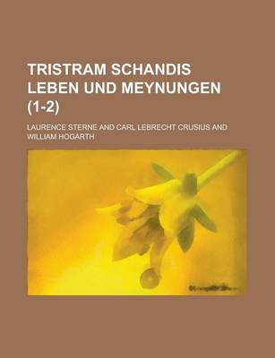 Book cover for Tristram Schandis Leben Und Meynungen (1-2)