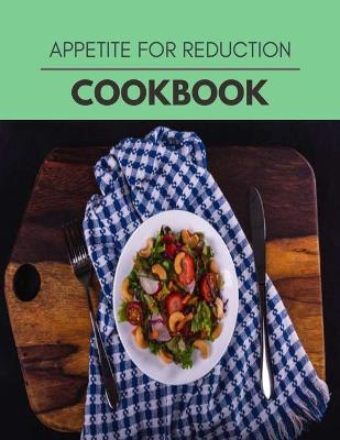 Book cover for Appetite For Reduction Cookbook