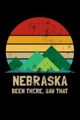 Book cover for Nebraska Been There Saw That