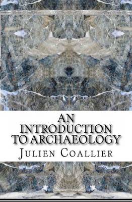 Book cover for An Introduction - To Archaeology