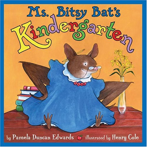 Book cover for Ms. Bitsy Bat's Kindergarten