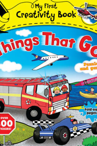 Cover of My First Creativity Book - Things That Go!