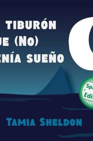 Cover of El tiburón que (No) tenía sueño
