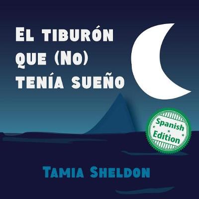 Book cover for El tiburón que (No) tenía sueño