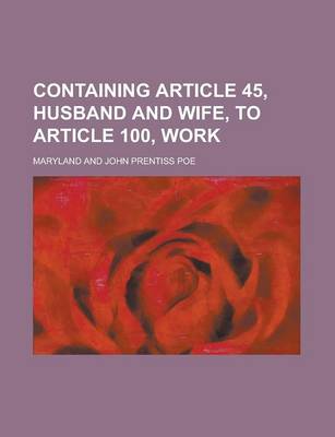 Book cover for Containing Article 45, Husband and Wife, to Article 100, Work