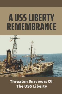 Book cover for A USS Liberty Remembrance