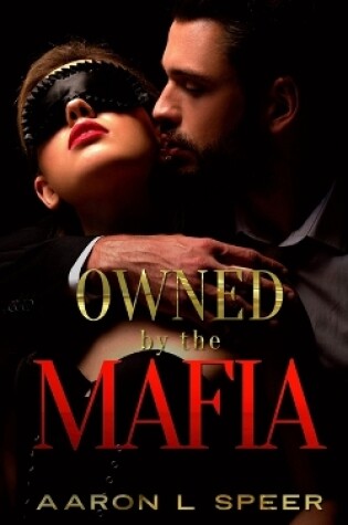 Cover of Owned By The Mafia