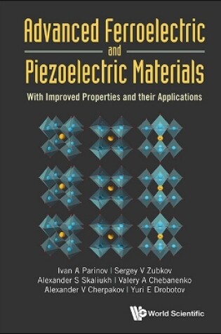 Cover of Advanced Ferroelectric And Piezoelectric Materials: With Improved Properties And Their Applications