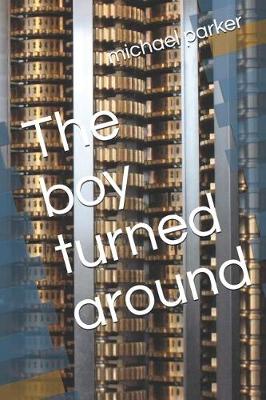 Book cover for The Boy Turned Around