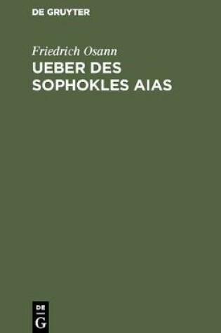 Cover of Ueber Des Sophokles Aias