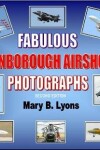 Book cover for Fabulous Farnborough Airshow Photographs