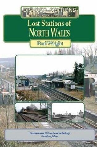 Cover of Lost Stations of North Wales