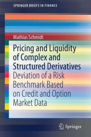 Cover of Pricing and Liquidity of Complex and Structured Derivatives