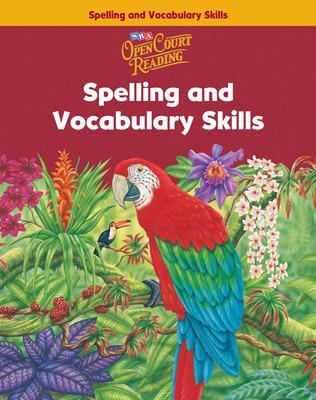 Book cover for Open Court Reading, Spelling and Vocabulary Skills Workbook, Grade 6